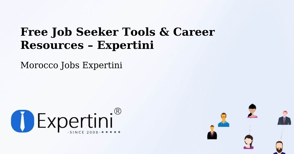 Free Job Seeker Tools & Career Resources – Marrakech - Marrakech, Morocco Jobs Expertini