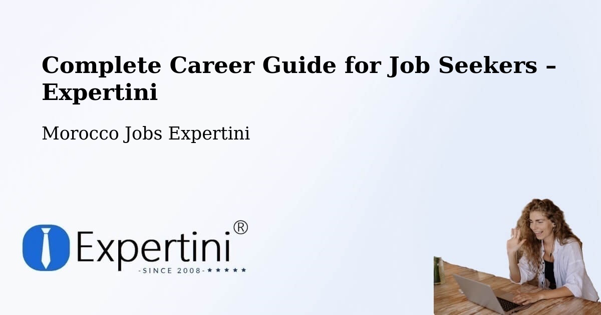 Career Guide for Job Seekers – Marrakech - Marrakech, Morocco Jobs Expertini