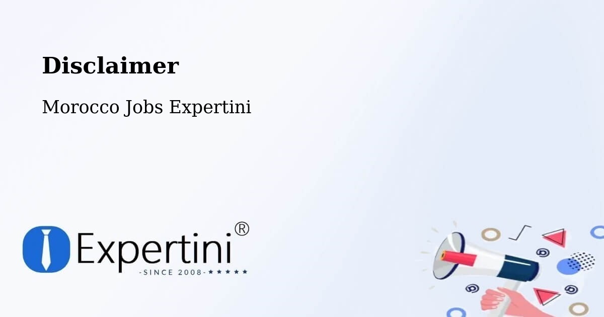 Disclaimer – Marrakech - Morocco Jobs Expertini