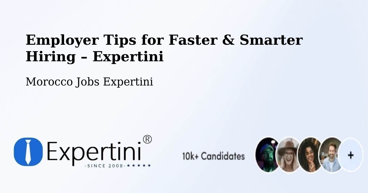 Employer Tips for Hiring & Recruitment – Marrakech - Marrakech, Morocco Jobs Expertini