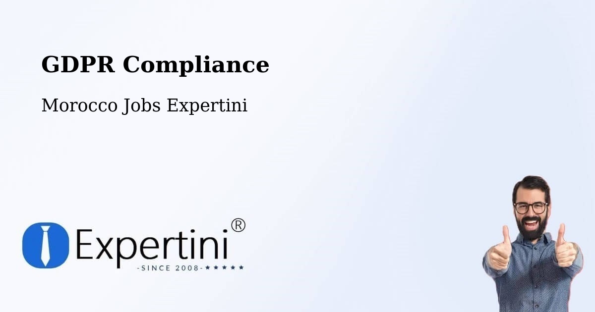 EU GDPR Compliance Statement – Marrakech - Morocco Jobs Expertini