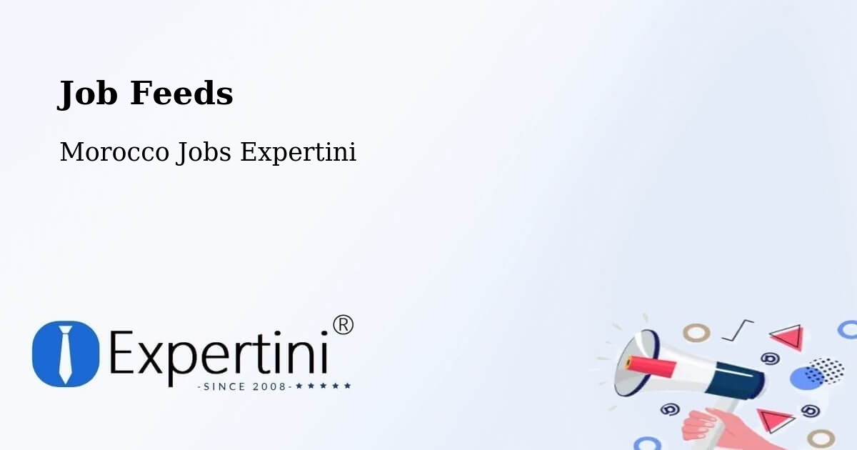 Job Listings Feed – Marrakech - Morocco Jobs Expertini