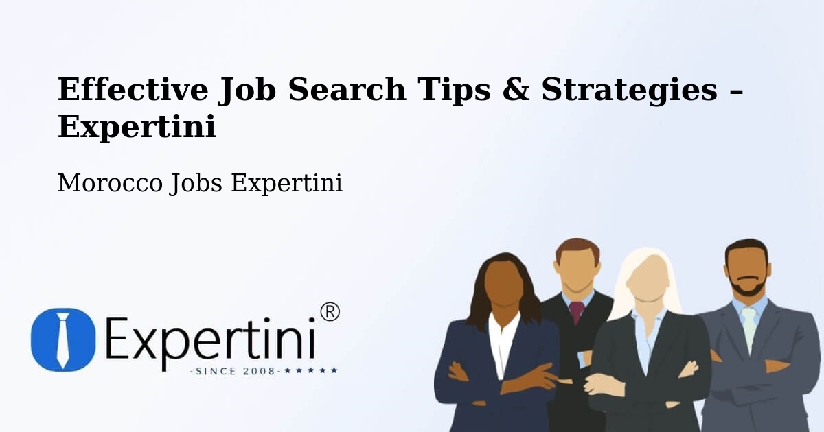 Job Search Tips & Strategies for Job Seekers – Marrakech - Marrakech, Morocco Jobs Expertini